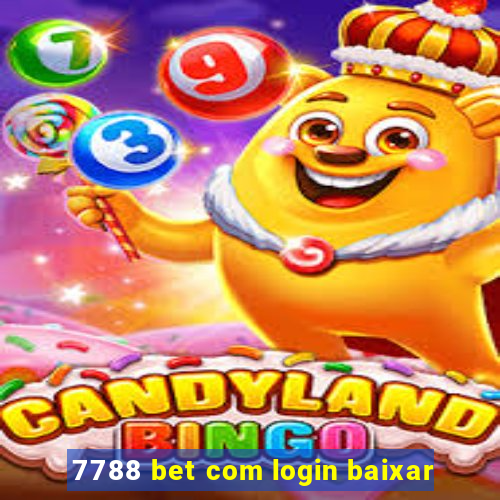 7788 bet com login baixar